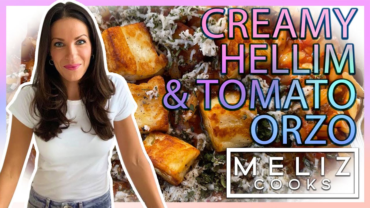 Meliz Cooks Creamy Hellim & Tomato Orzo
