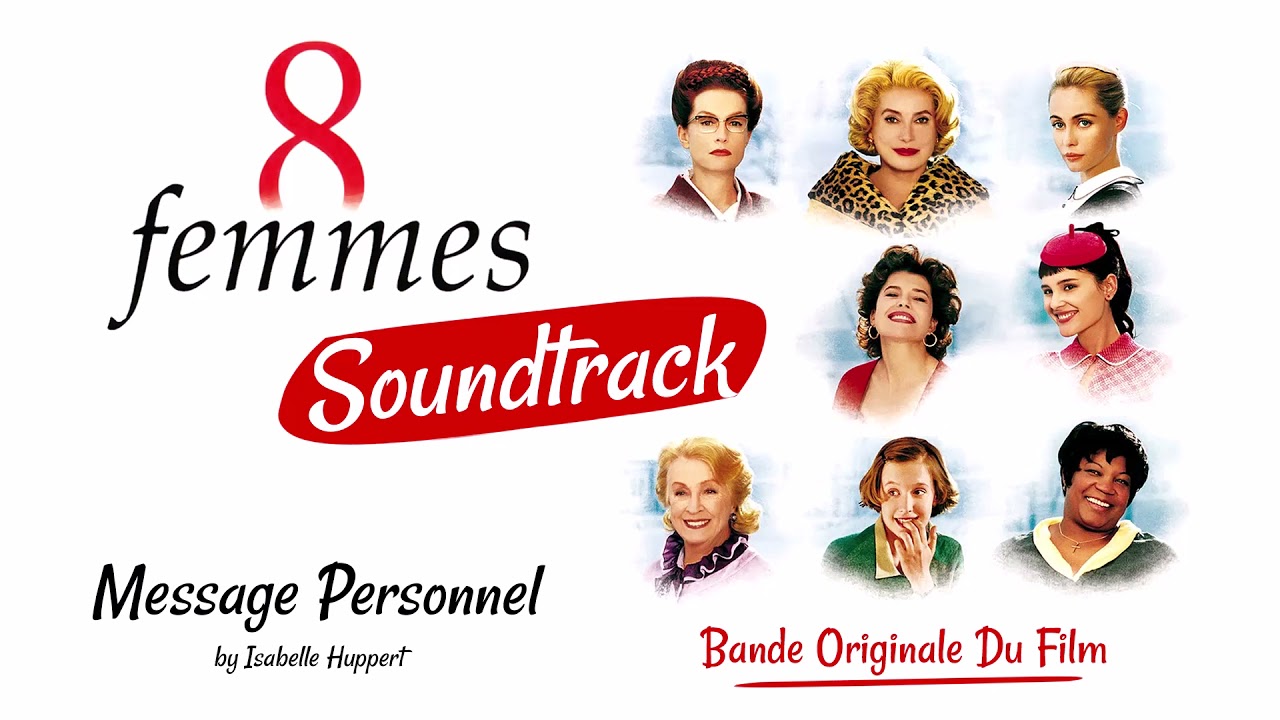 8 Femmes: Message Personnel – Isabelle Huppert (8 Women Soundtrack) (2001)