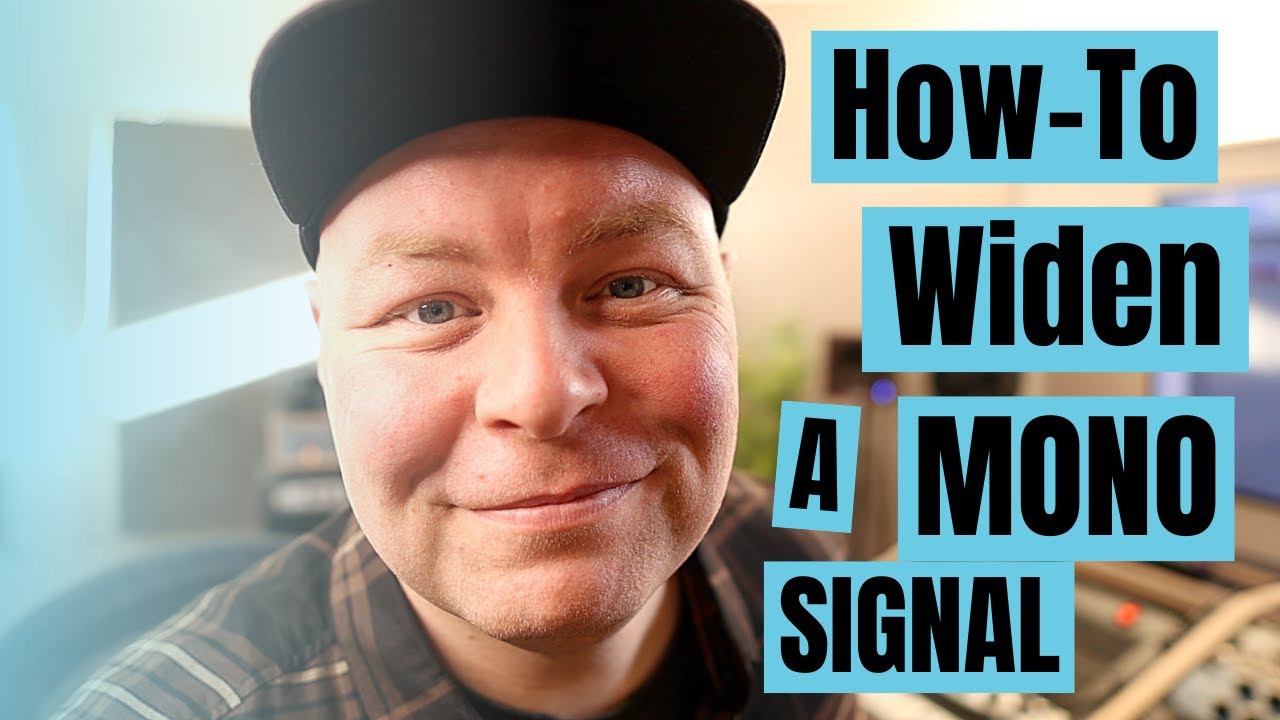 How To Make a Mono Signal Stereo | 3 Techniques for stereo widening |