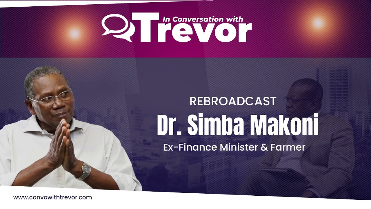 Dr Simba Makoni, Ex-Finance Minister and Farmer In Conversation with Trevor