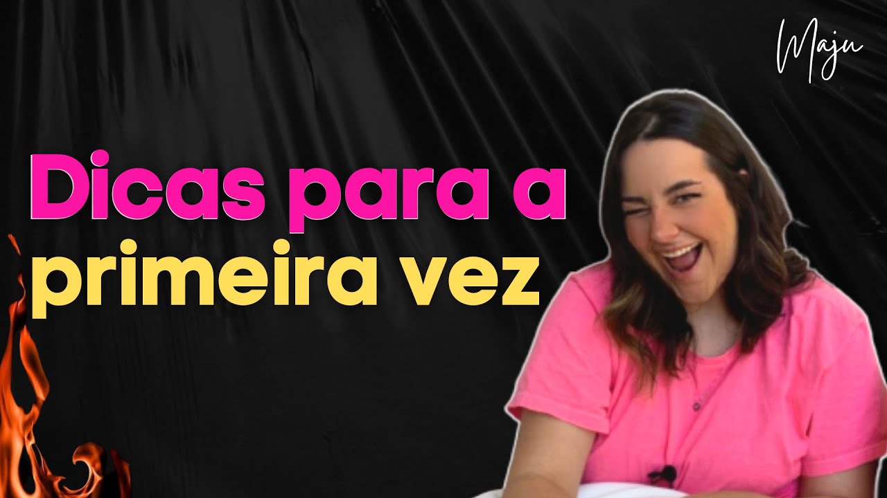 Dicas para a primeira vez com seu parceiro!
