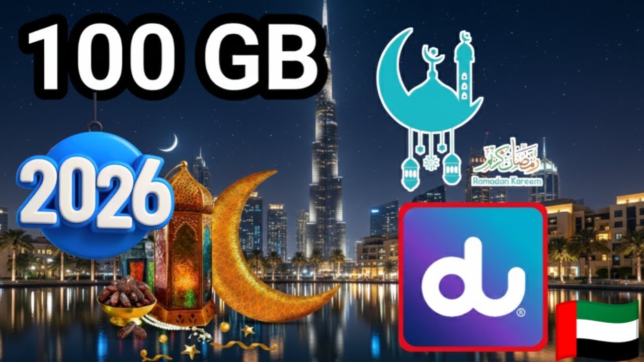 How to Get 100GB Data in UAE | Ramadan 2026 Mobile Package Guide