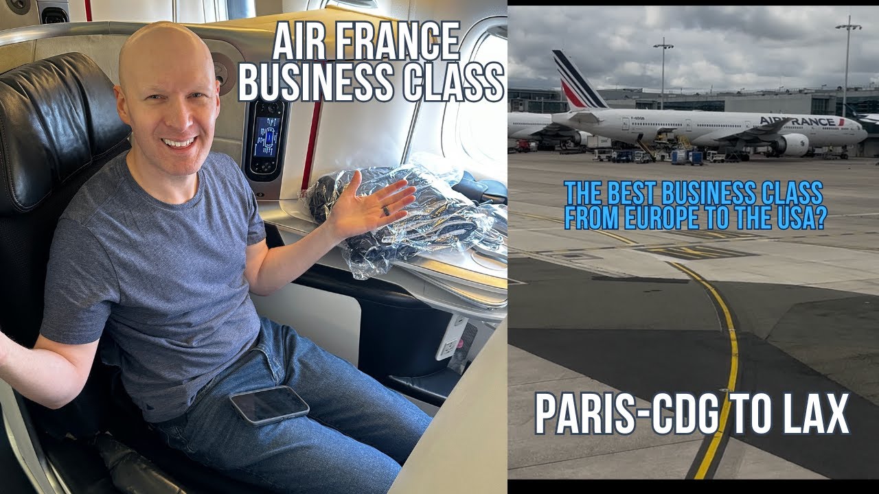 Flying Air France BUSINESS CLASS from Paris (CDG) to Los Angeles (LAX) on the Boeing 777-300ER!