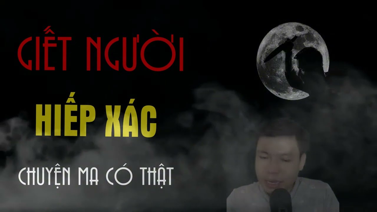 Truyện ma Đình Soạn : Giết Người Hiếp Xác | Chuyện Ma Mới Nhất