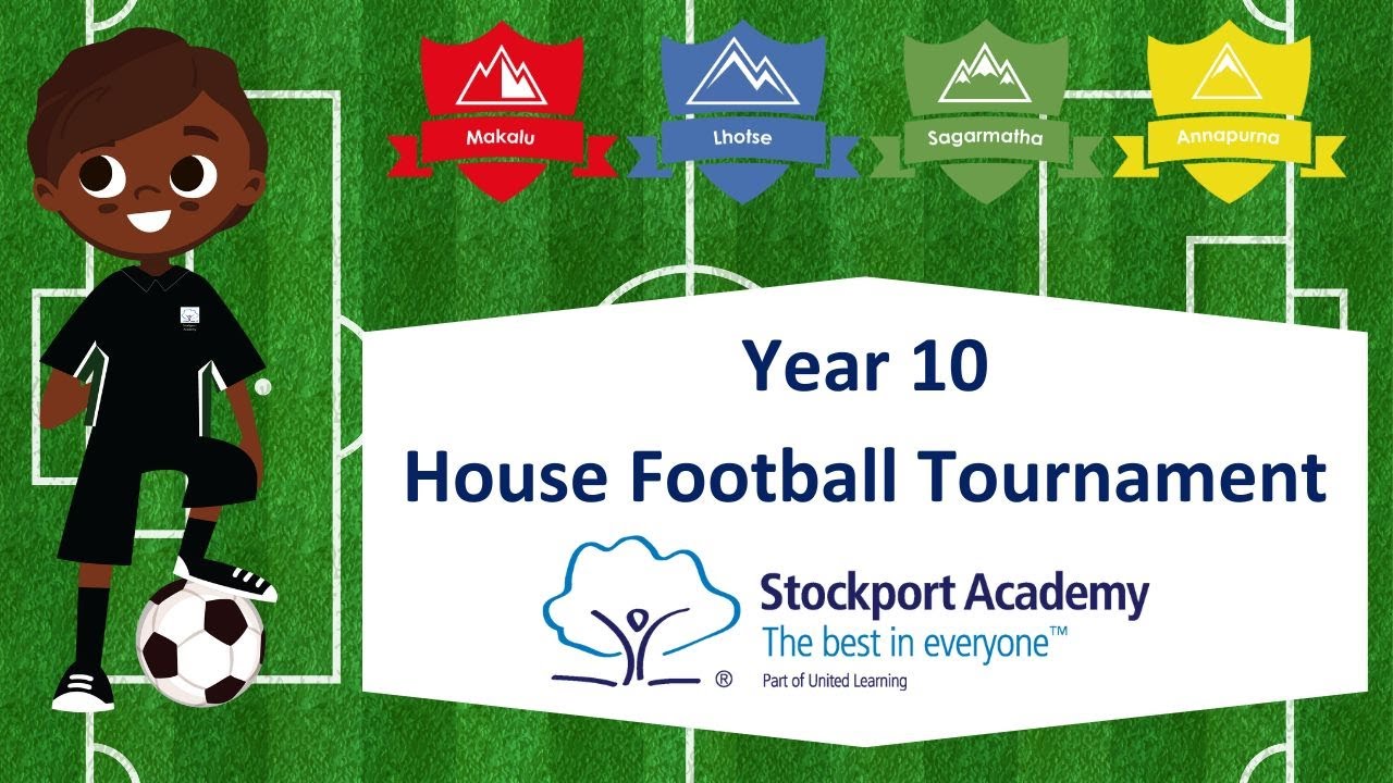 Stockport Academy - Year 10 House Football Tournament