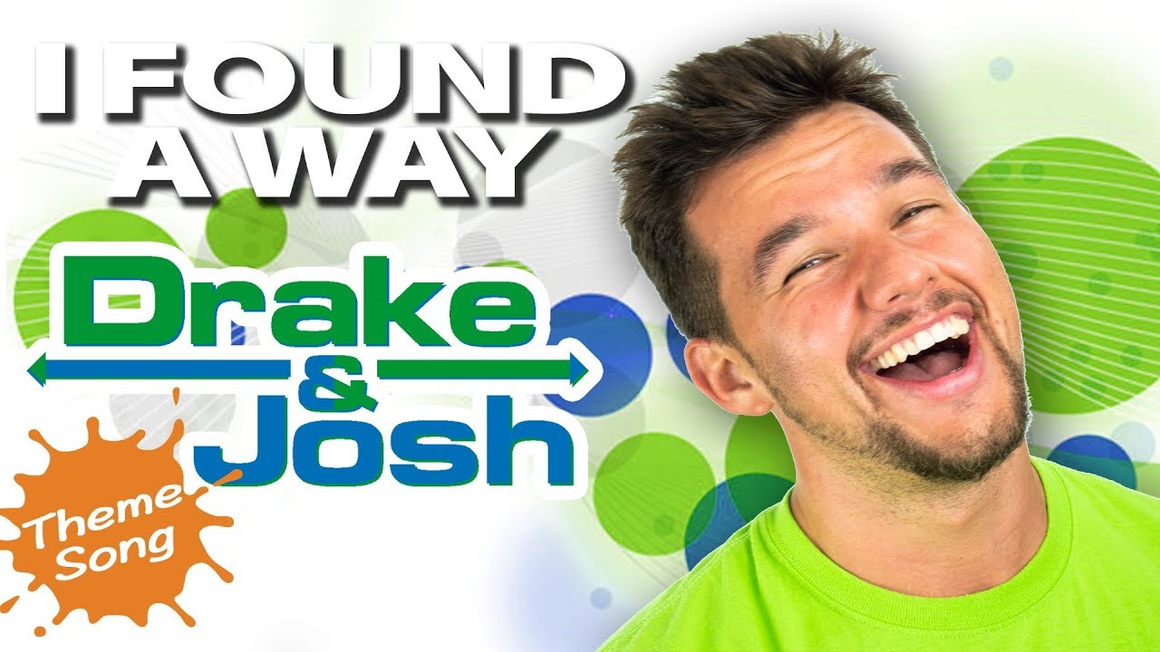 I Found a Way | Drake and Josh Theme Song (Cover)