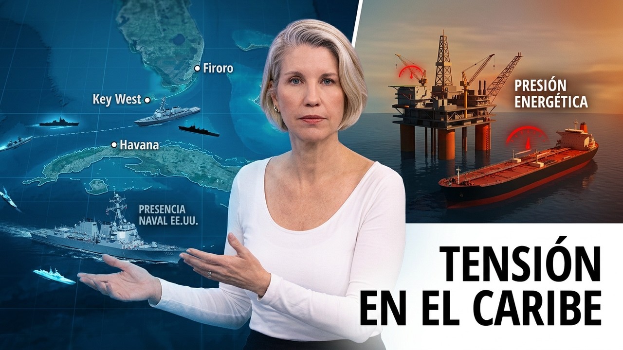 EE.UU. y Cuba: ¿Qué Significa la Presencia Naval y la Presión Energética en el Caribe? | Análisis