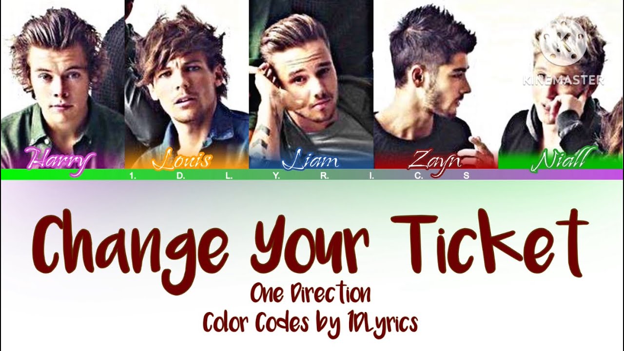 Change Your Ticket - One Direction (Color Coded lyrics)