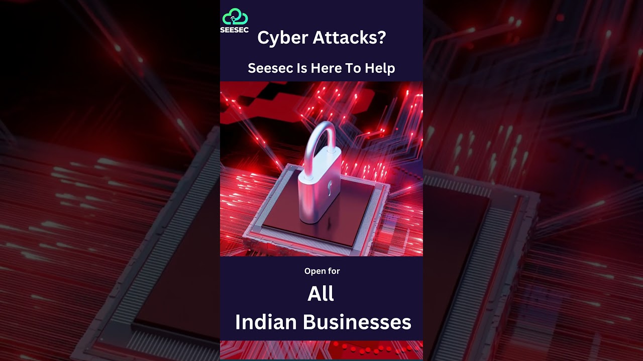 Protect Your Business from Cyber Attacks | SEESEC Cybersecurity Support for Indian Organizations