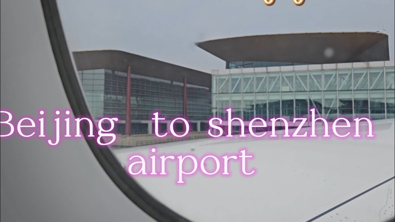 Beijing to Shenzhen  Airport #connecting #ofwgoinghome