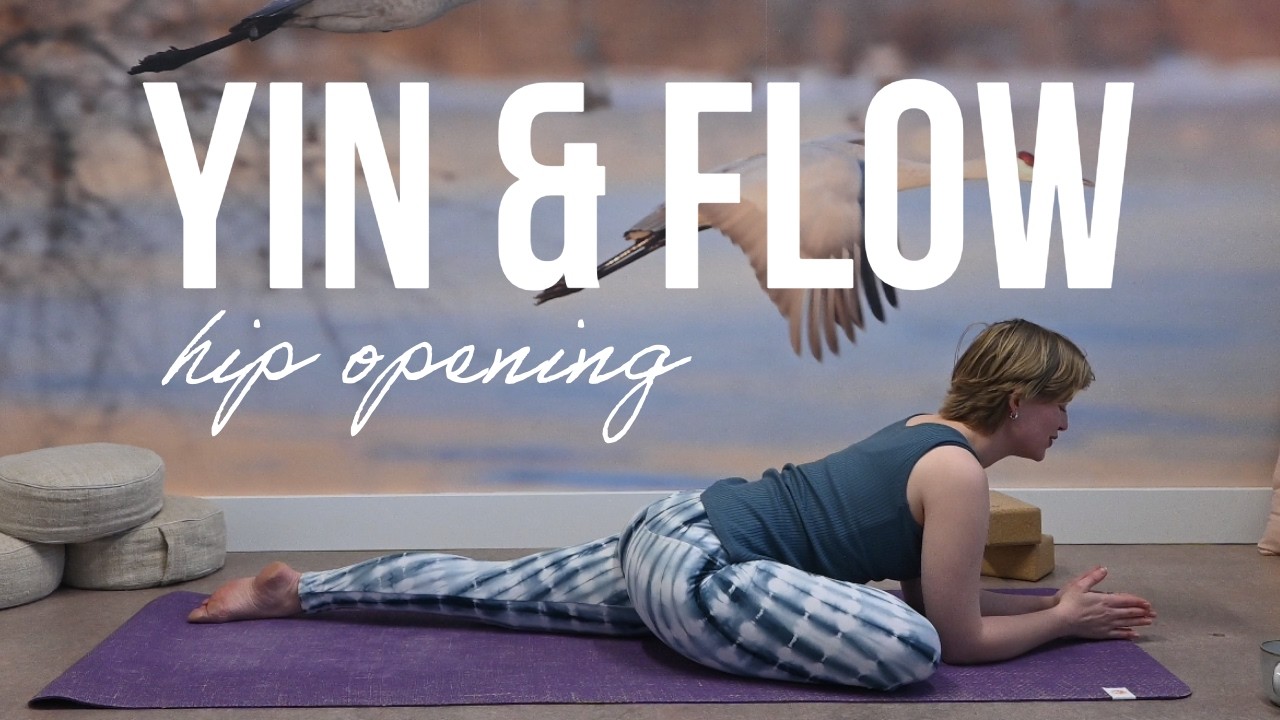 Yin & flow for hip opening | Full lenght yoga class
