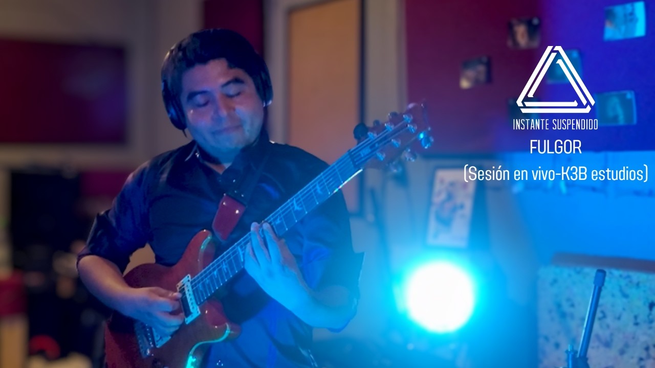 Fulgor | Instante Suspendido (Sesi&oacute;n en vivo &ndash; K3B Estudios)