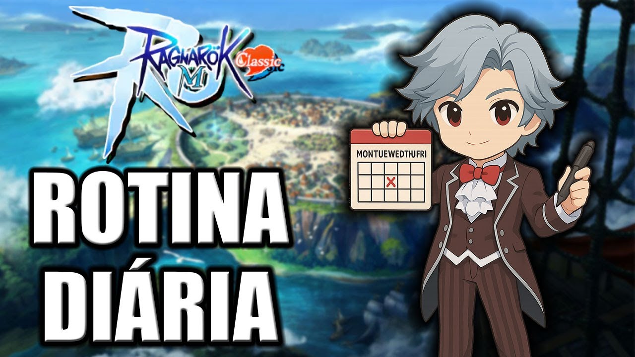 ROTINA DI&Aacute;RIA PERFEITA Ragnarok M Classic Fique Rico e Evolua R&aacute;pido