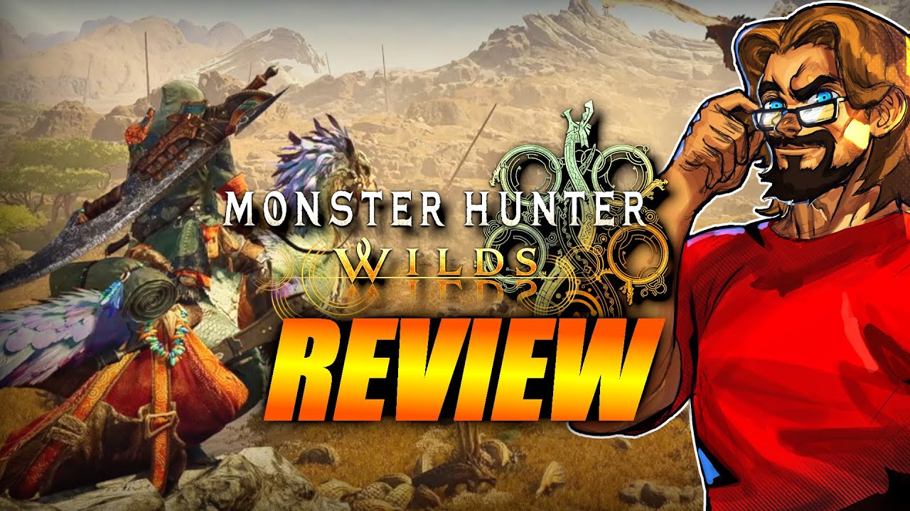 MAX REVIEWS: Monster Hunter Wilds