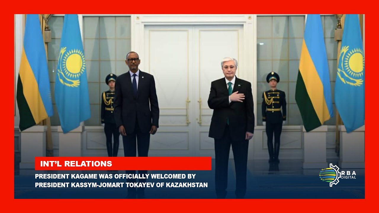 President Paul Kagame was officially welcomed today by President Kassym-Jomart Tokayev of Kazakhstan