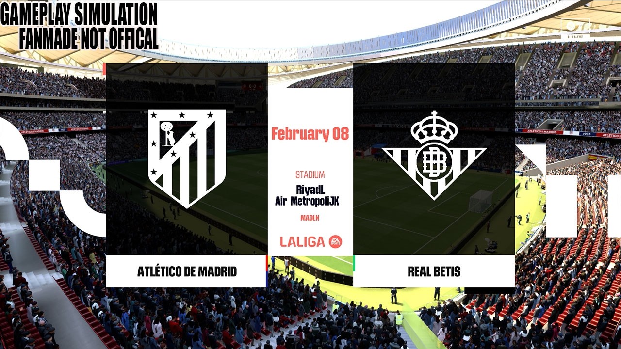 Atlético de Madrid vs Real Betis | LaLiga Gameplay Simulation