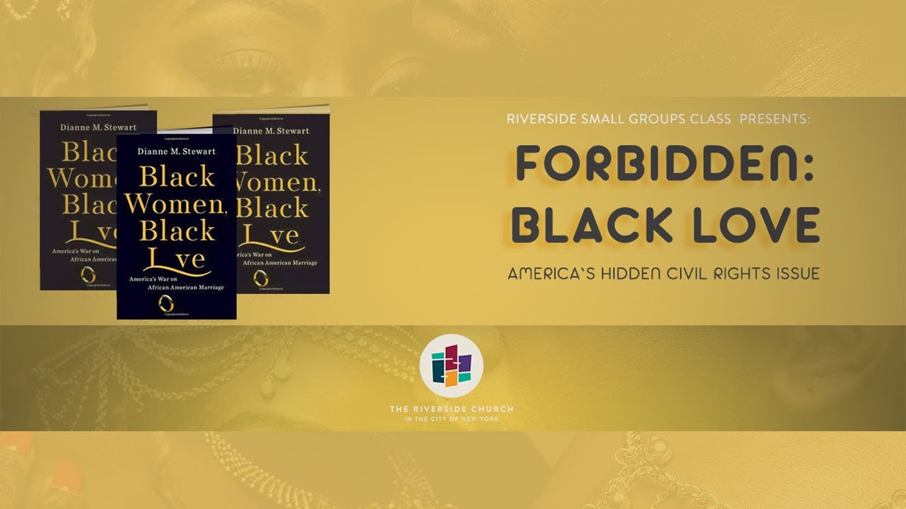 Forbidden Black Love America’s Hidden Civil Rights Issue: A reflection with Author Dianne Stuart