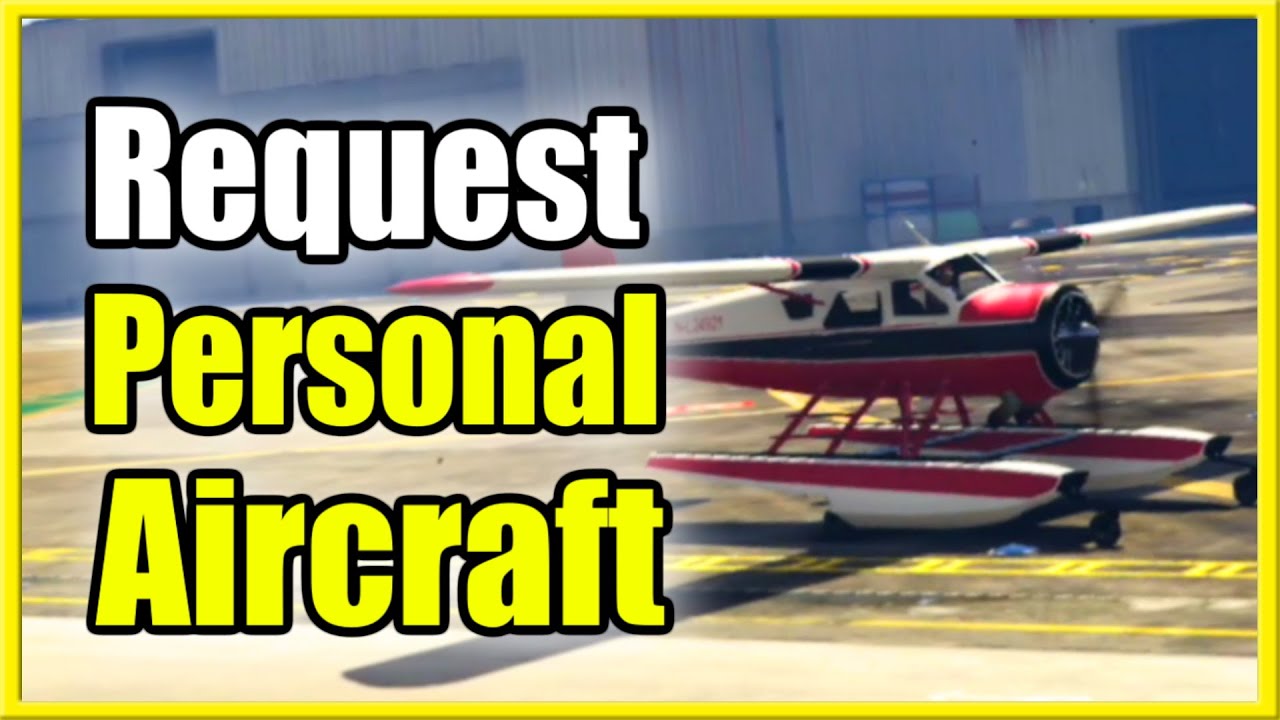 How to Request Personal Aircraft in GTA 5 Online (Fast Tutorial!)