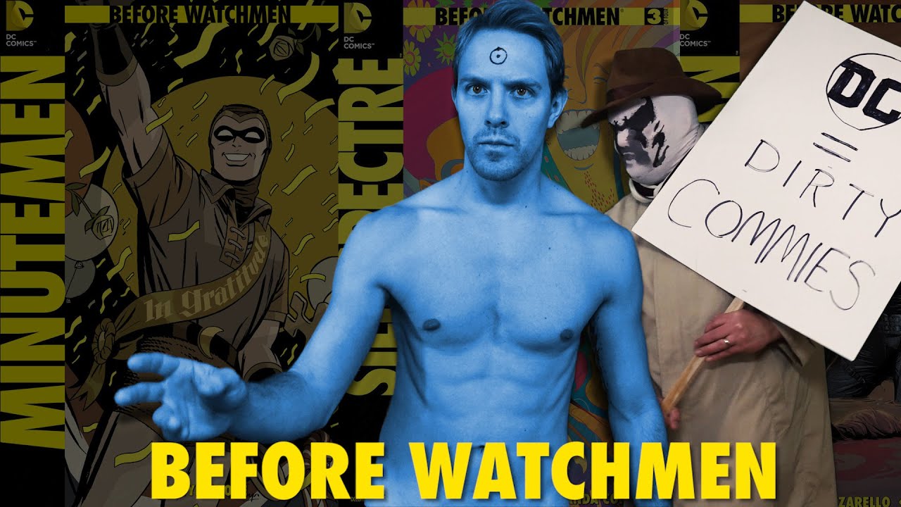 BEFORE WATCHMEN Part I (Should it exist?)