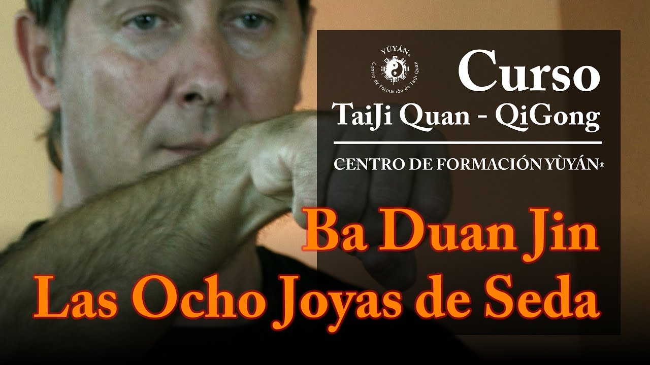 Bā Duàn Jǐn 八段錦 - Las Ocho Joyas de Seda | Centro de Formación Yùyán® - cod.030200