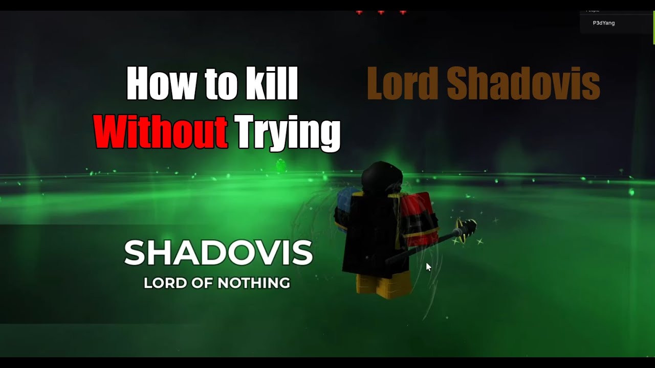 How to Kill Lord Shadovis Without trying | Shadovis RPG