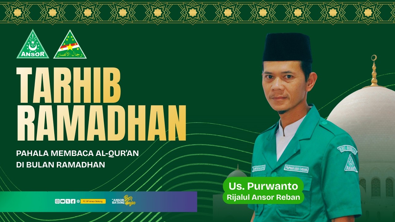Pahala membaca Al-Qur'an di Bulan Ramadhan (Rijalul Ansor Reban)
