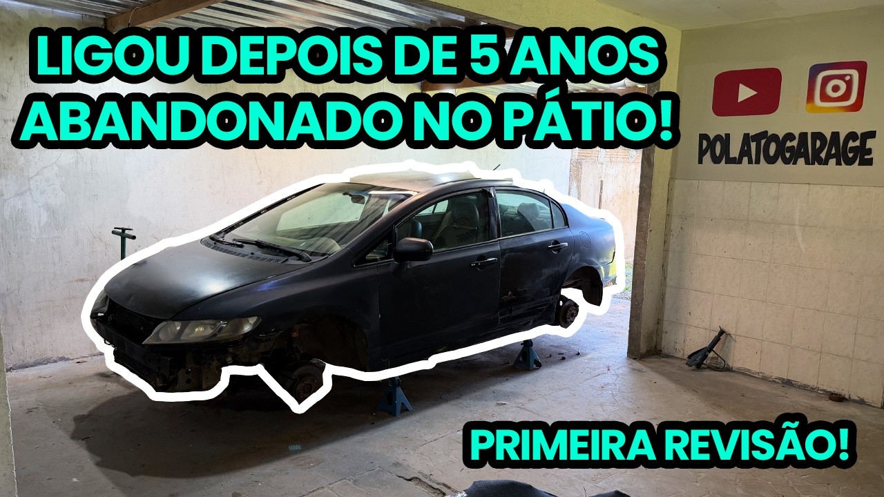 SERÁ QUE O CIVIC VAI FUNCIONAR? | ABANDONADO HÁ 5 ANOS! 😧