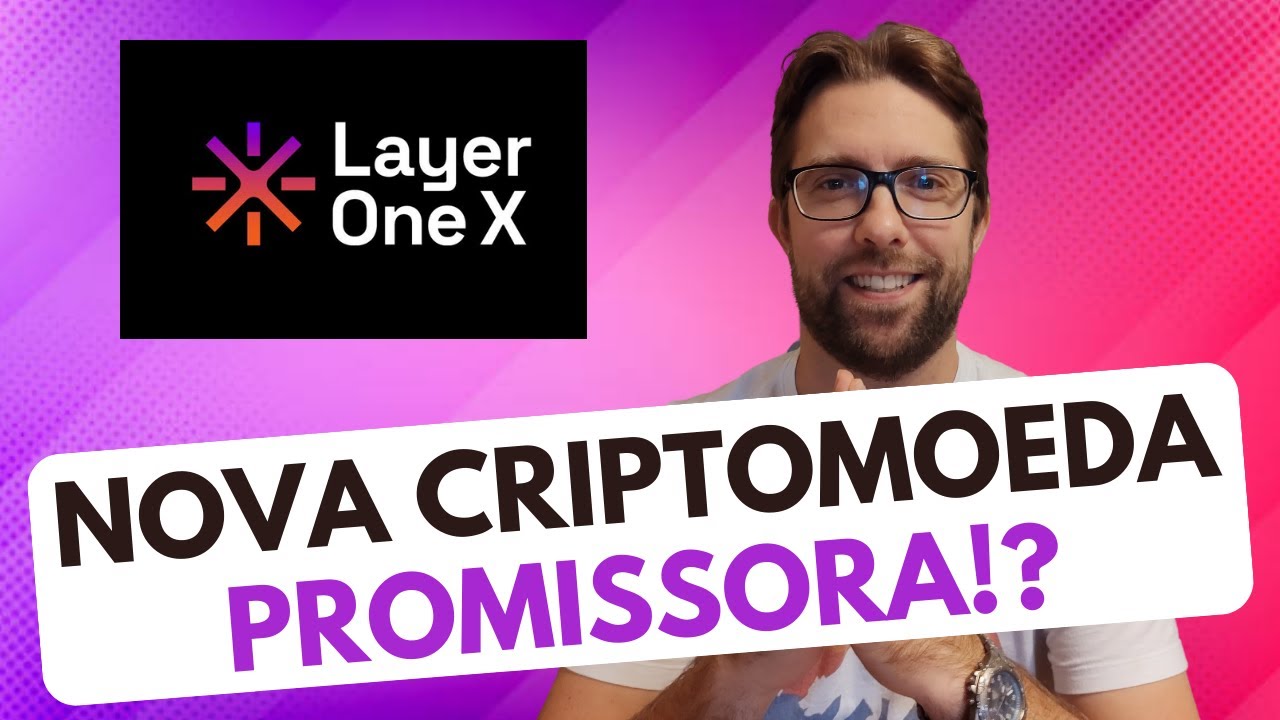 Layer One X - Nova Criptomoeda Promissora!?