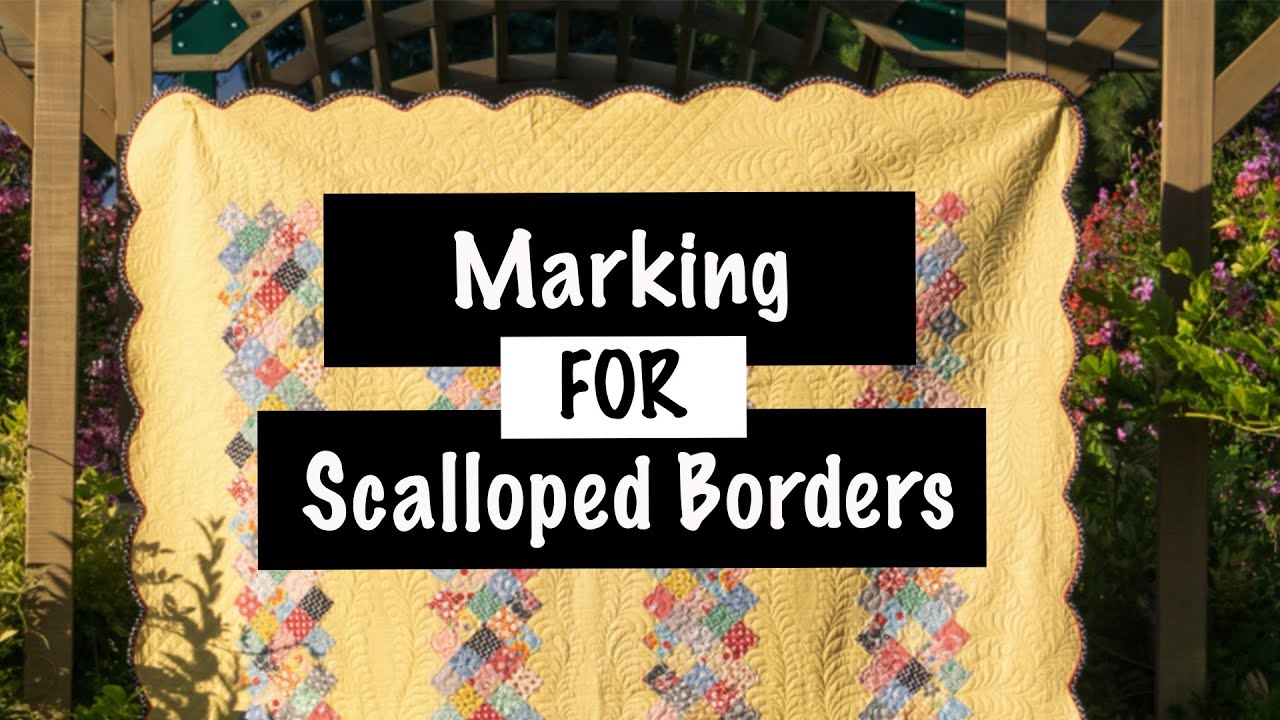 Scalloped Borders on Quilts