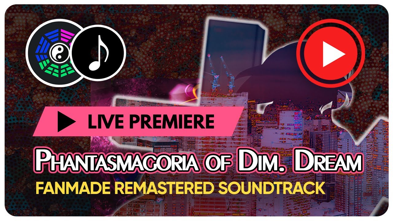 [Fanmade Remastered Soundtrack] Touhou 3: Phantasmagoria of Dim.Dream