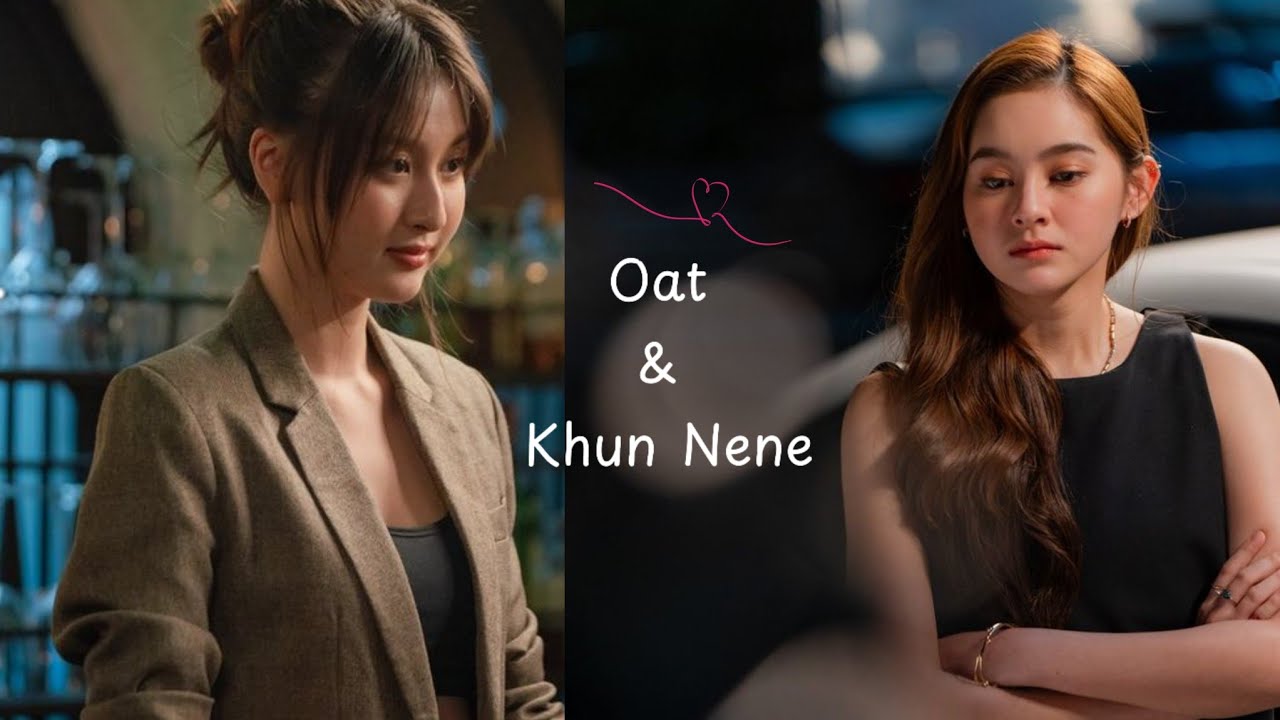 Oat and Khun Nene's story from Us The Series  | Thai GL Series |ViewMim | Girls Love 