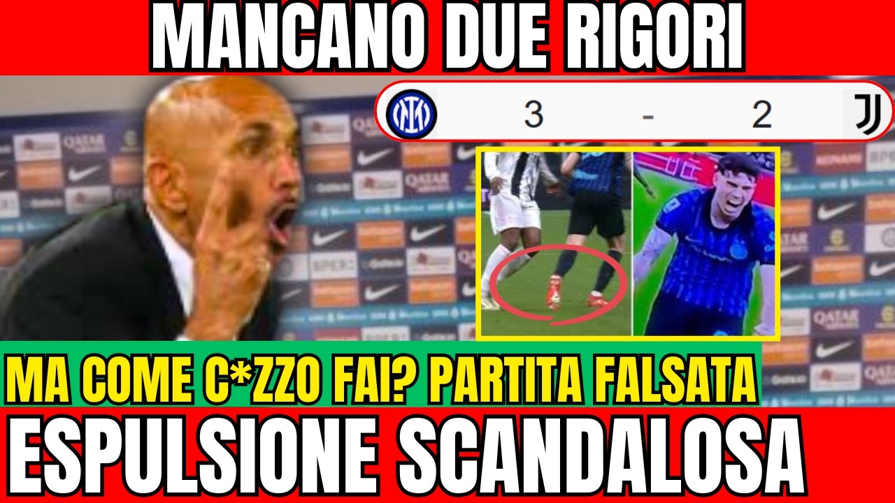 INTER JUVENTUS 3-2. HIGHLIGHTS VAR ERRORI ARBITRALI. SPALLETTI FURIOSO