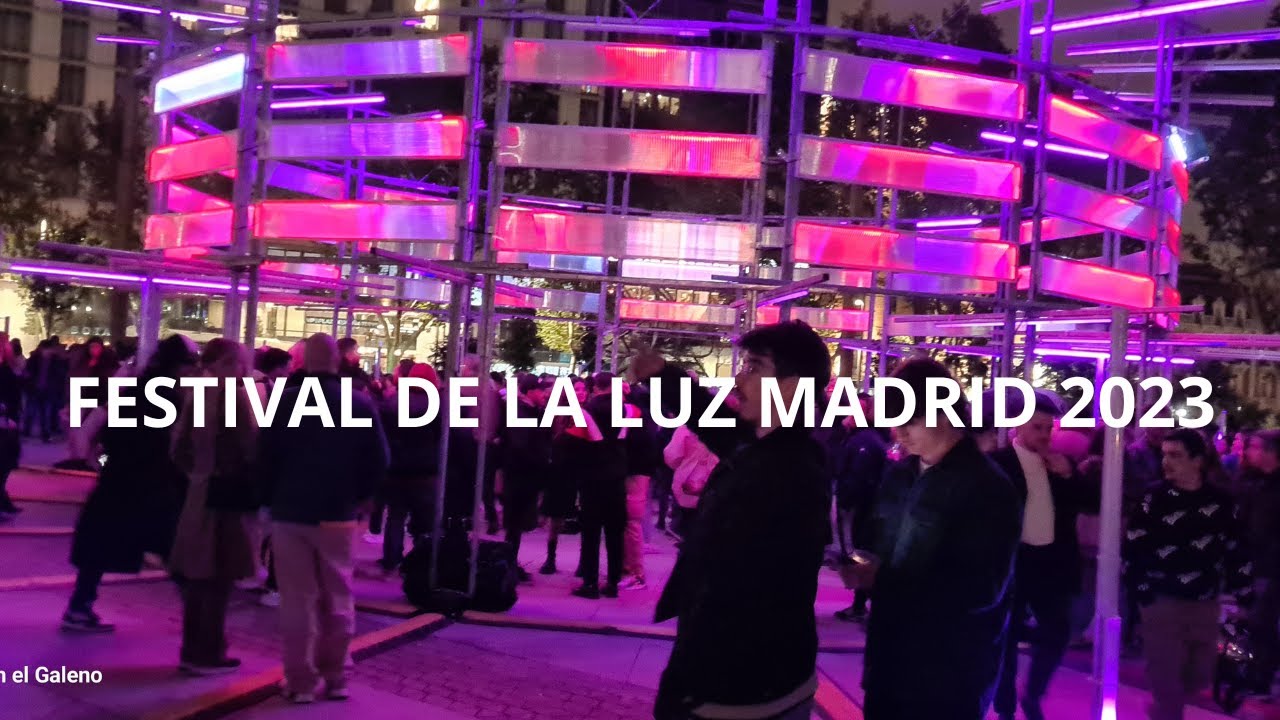 MARAVILLOSO FESTIVAL DE LA LUZ MADRID 2023