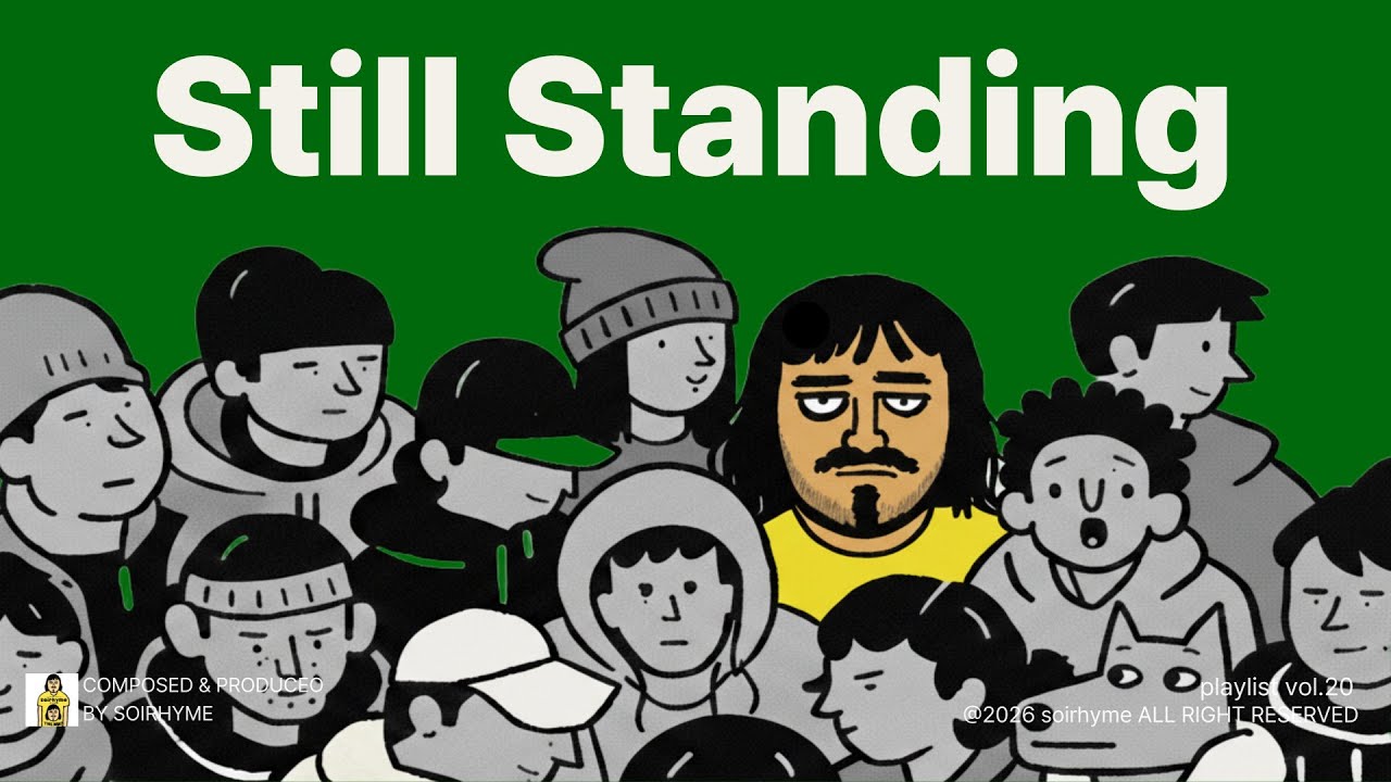 [playlist]🚇 Still Standing | 월요일 지옥철에서 멍하니 버티는 플레이리스트 | soirhyme 소이라임