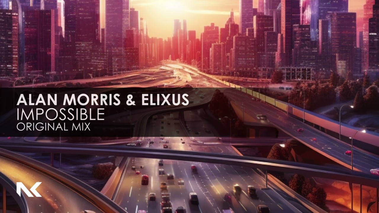 Alan Morris & Elixus - Impossible
