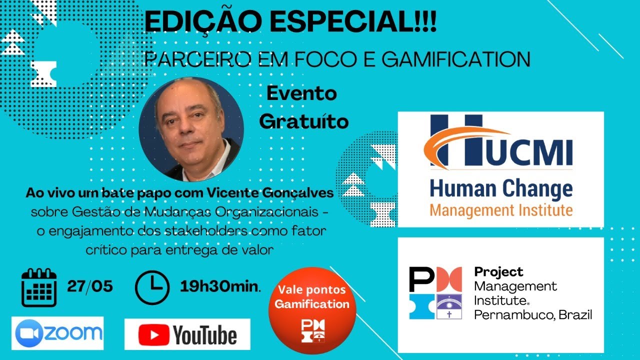Edição Especial do Parceiro em Foco junto com o Gamification do PMI-PE