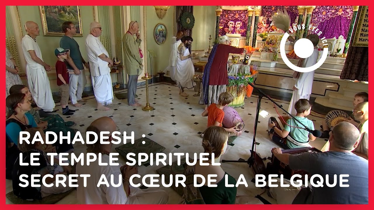 Radhadesh : le temple spirituel secret au c&oelig;ur de la Belgique