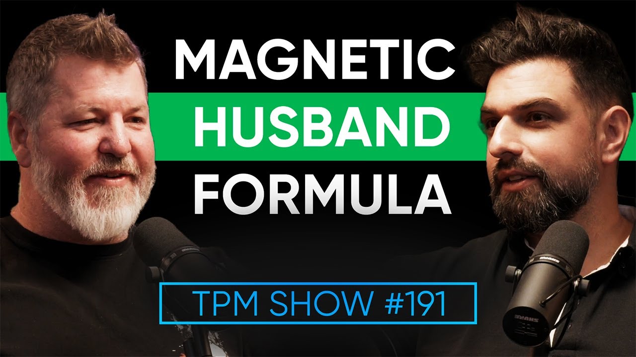 How To Become Instantly Attractive To Your Wife - The Powerful Man Show | Episode #191 - Men's Coach