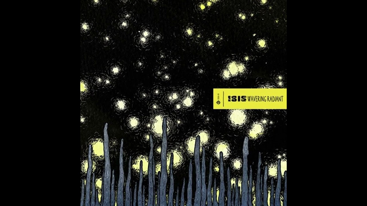 Isis - Wavering Radiant (2009) post-metal | sludge | progressive metal | post-rock | sludge metal