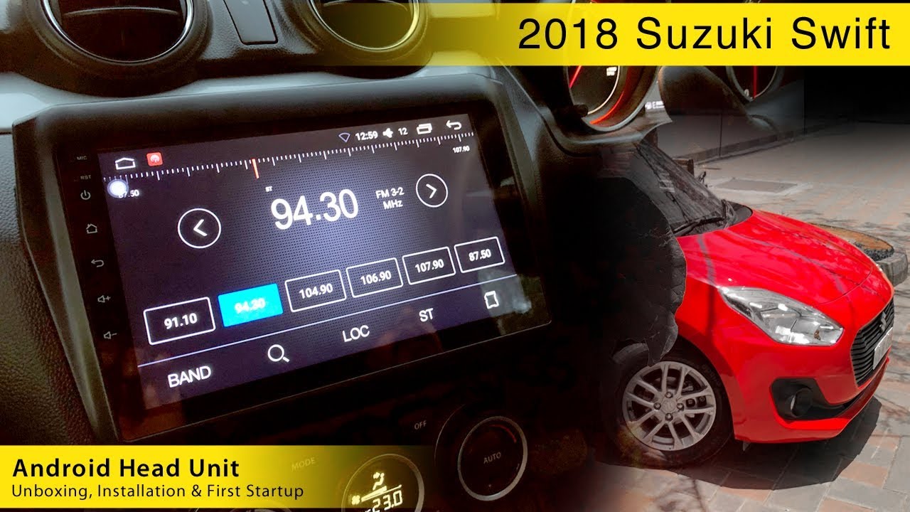 Android Head Unit for 2018 Suzuki Swift ZXI- Unboxing, Installation & First Startup