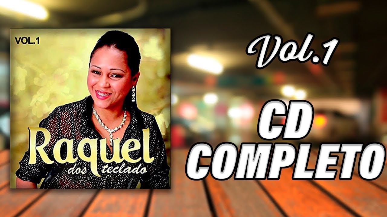 Raquel dos Teclados - Vol. 1 (CD COMPLETO)