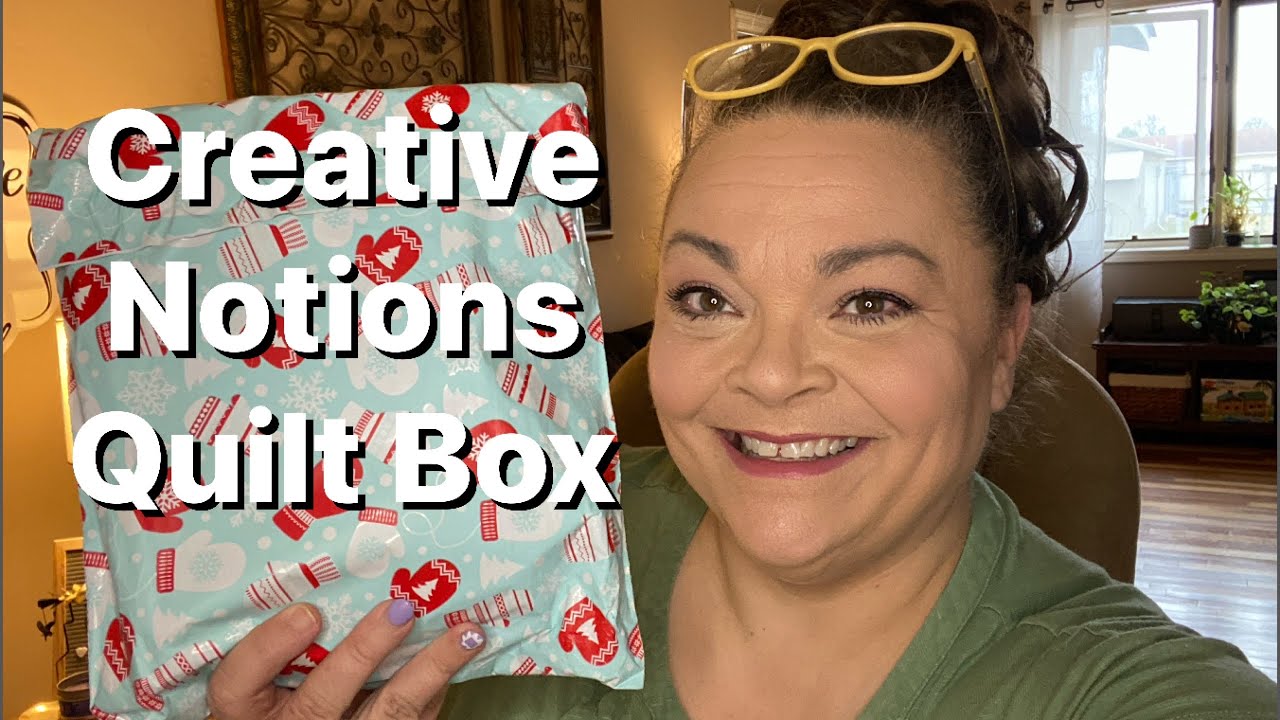 Creative Notions Quilt Box - August 2023