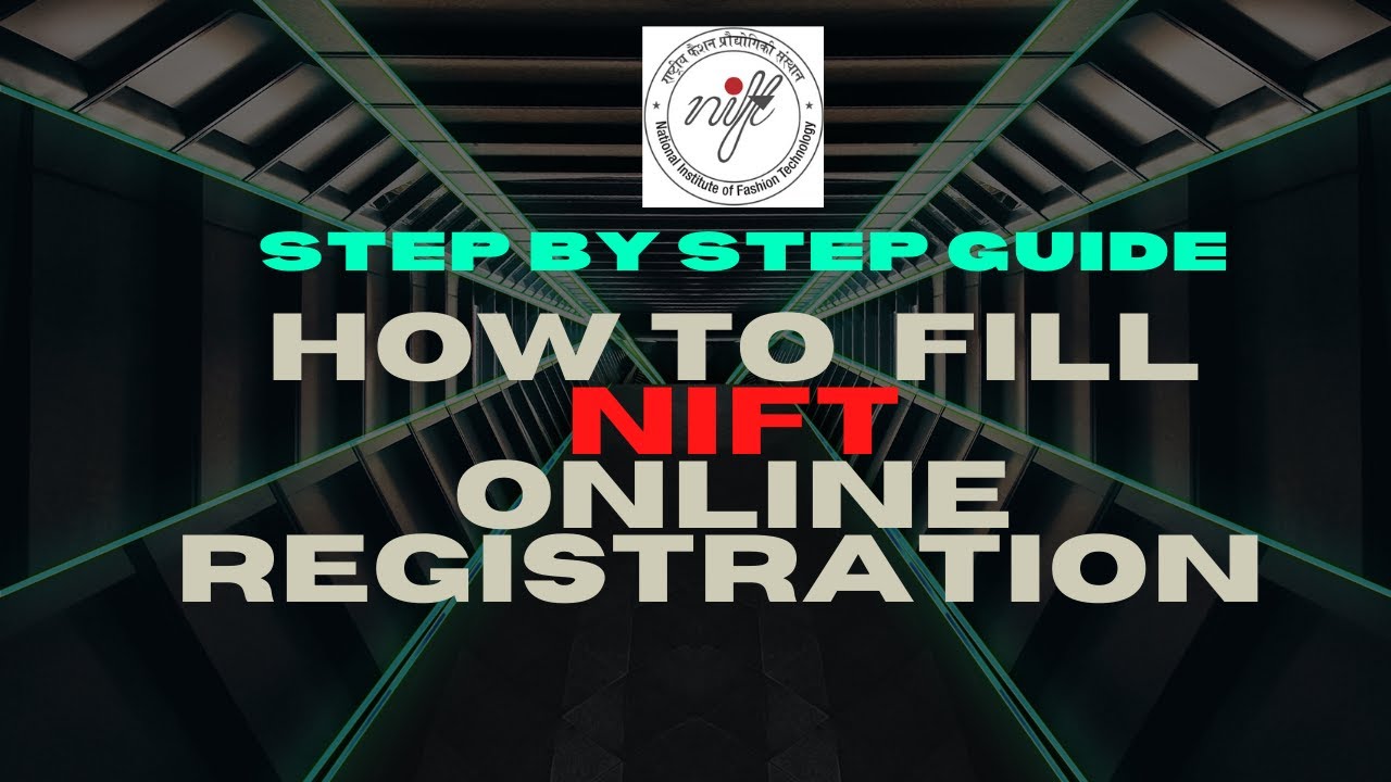 NIFT 2022 | रजिस्ट्रेशन फॉर्म कैसे भरें | How to fill NIFT application | Step by step guide