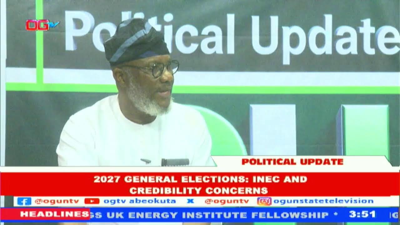 2027 General Elections: INEC And Credibility Concerns  | 20 FEB 2026