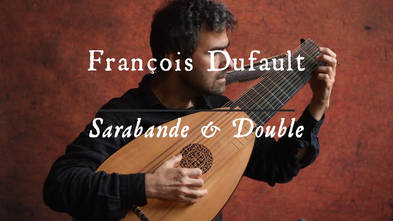 François Dufault: Sarabande & Double