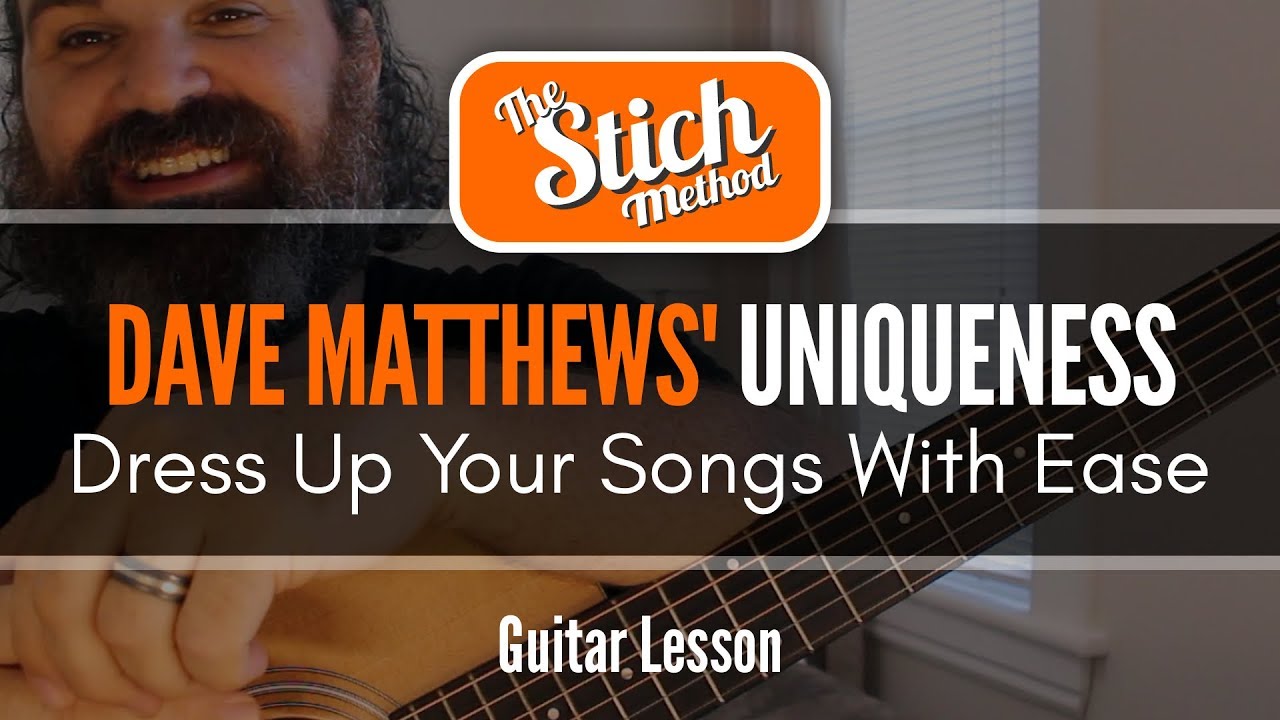 Dave Matthews Guitar Lesson: How To Create His Unique Melody Style.