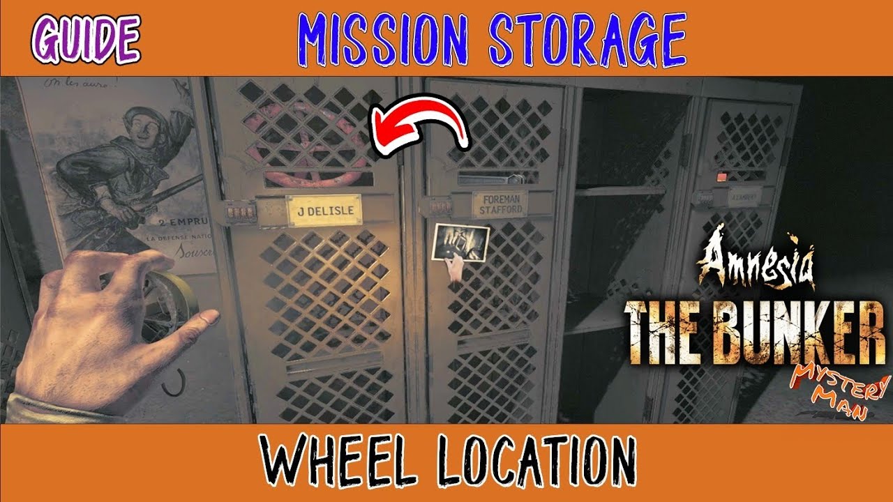 Amnesia The Bunker Mission Storage | Wheel Location