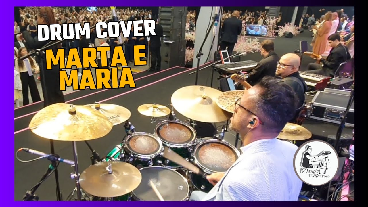 DANILO MARTINS | MARTA E MARIA | (Drum Cam)