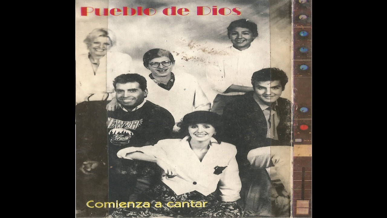 Pueblo de Dios-  Comienza a Cantar [Álbum Completo] 1989