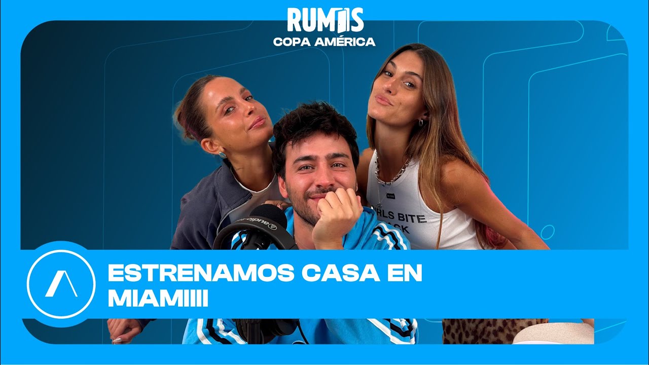 #RUMIS | PRIMER DIA DESDE LA COPA AMERICA | PROGRAMA #116